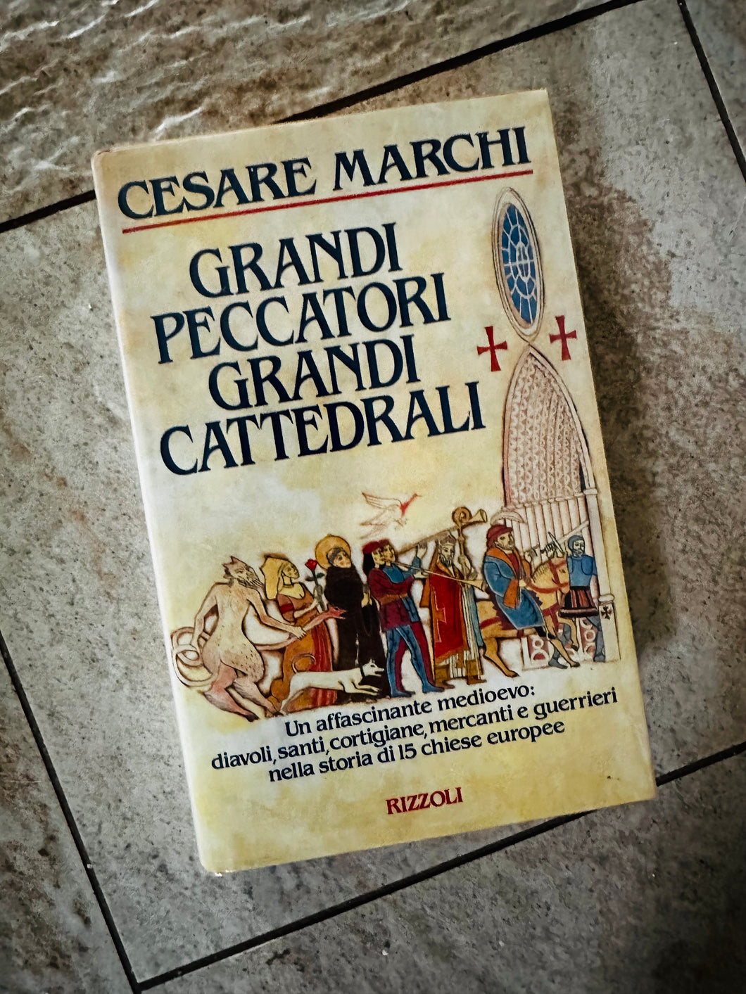 Libro: Grandi peccatori, grandi cattedrali