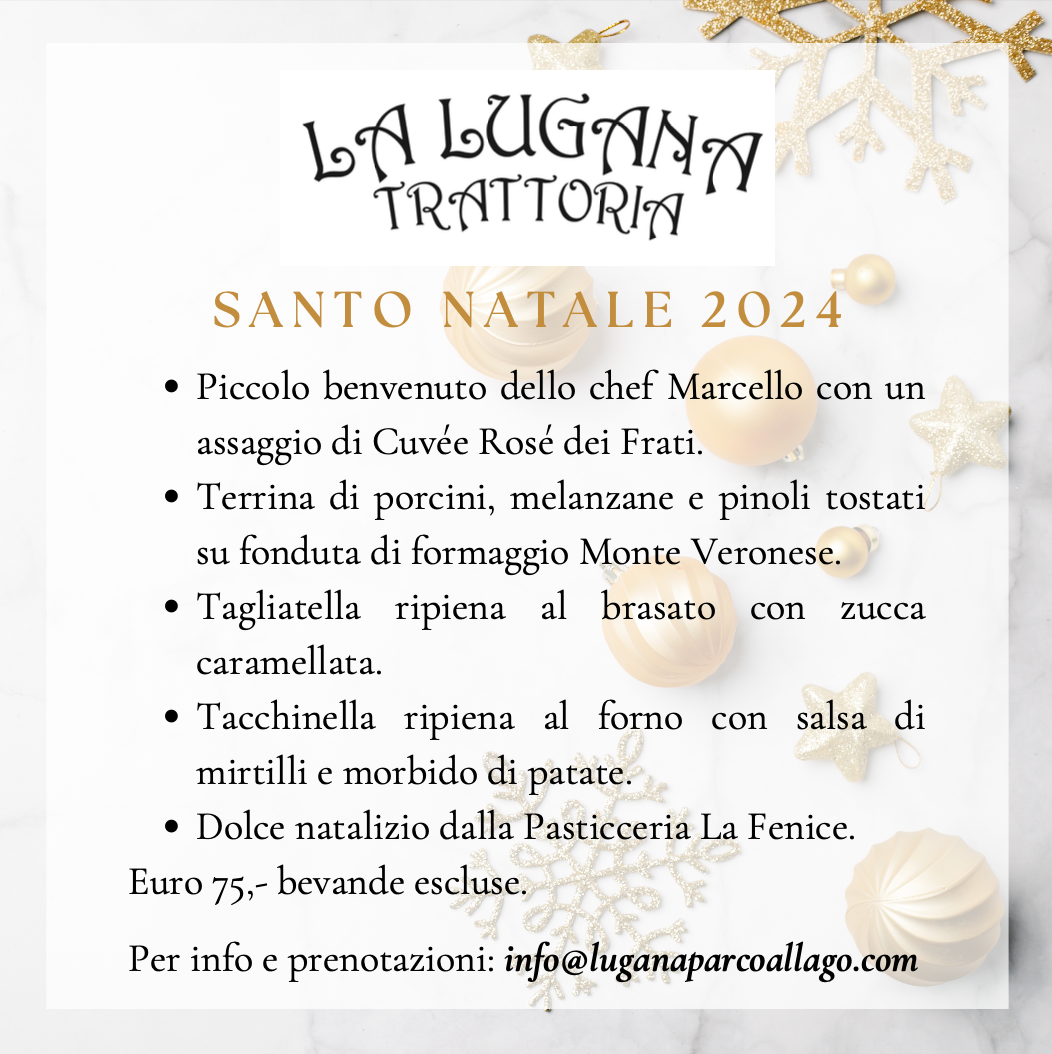 Feste 2024: Natale e Capodanno a La Lugana Trattoria